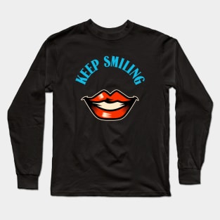 Keep Smiling Long Sleeve T-Shirt